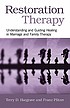 Restoration therapy : understanding and guiding... door Terry D Hargrave