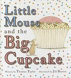 Little Mouse and the big cupcake