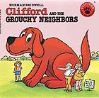 Clifford and the grouchy neighbors