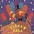 The turkey ball 著者：  David Steinberg 