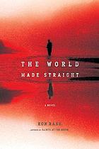 The world made straight