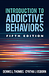 Introduction to addictive behaviors 저자: Dennis L Thombs