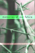 Memories of our future : selected essays 1982-1999