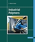 Industrial polymers por E  Alfredo Campo