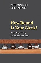 How round is your circle? : where engineering and mathematics meet