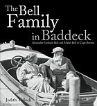 The Bell family in Baddeck : Alexander Graham Bell and Mabel Bell in Cape Breton