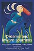 Dreams and inward journeys : a rhetoric and reader... 著者： Marjorie Ford