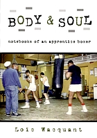 Body & soul : notebooks of an apprentice boxer