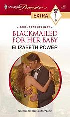 Blackmailed for her baby