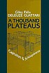 A thousand plateaus : capitalism and schizophrenia by  Gilles Deleuze 