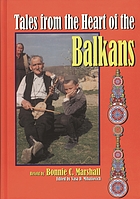 Tales from the heart of the Balkans