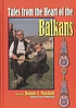 Tales from the heart of the Balkans von Bonnie Marshall