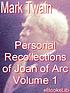 Personal recollections of Joan of Arc. / Volume... 著者： Mark Twain