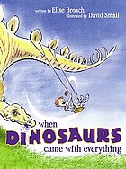 When dinosaurs came with everything