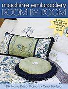 Machine embroidery room by room