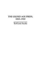 The Gilded Age press, 1865-1900