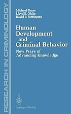 Human development and criminal behavior : new ways of advancing knowledge