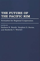 The future of the Pacific Rim : scenarios for regional cooperation