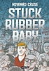 Stuck rubber baby door Howard Cruse
