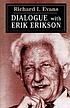 Dialogue with Erik Erikson 著者： Richard I Evans