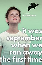 It was September when we ran away the first time
