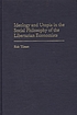 Ideology and utopia in the social philosophy of... door Rick Tilman