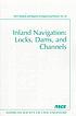 Inland navigation : locks, dams, and channels