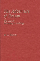 The adventure of reason : the uses of philosophy in sociology