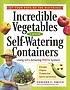 Incredible vegetables from self-watering containers