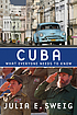 Cuba : what everyone needs to know