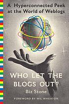 Who let the blogs out? : a hyperconnected peek at the world of Weblogs