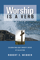 Worship is a verb : eight principles transforming worship