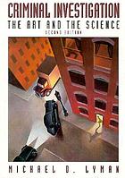 Criminal investigation : the art and the science