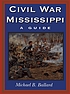 Civil War Mississippi : a guide