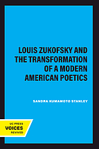 Louis Zukofsky and the transformation of a modern American poetics