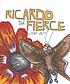 Ricardo the fierce von Tony Welty