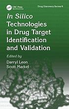In silico technologies in drug target identification and validation