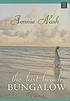 The last beach bungalow by Jennie Nash