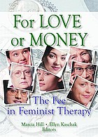 For love or money : the fee in feminist therapy