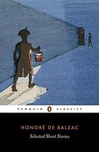 Selected short stories [of] Honore de Balzac