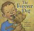 The forever dog by  Bill Cochran 