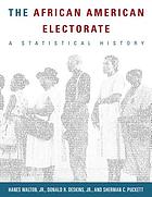The African American electorate : a statistical history