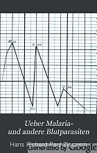 Ueber Malaria- und andere Blutparasiten, nebst Anhang: Eine wirksame Methode der Chromatin- und Blutfärbung.