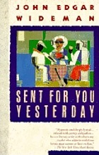 Sent for you yesterday