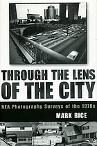 Through the lens of the city : NEA photography surveys of the 1970s
