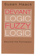 Deviant logic, fuzzy logic : beyond the formalism