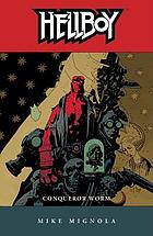 Hellboy. [5], Conqueror worm