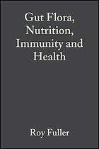 Gut flora, nutrition and immunity