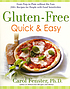 Gluten-free quick & easy : from prep to plate... by Carol Lee Author Fenster