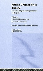 Making Chicago price theory : Friedman-Stigler correspondence 1945-1957